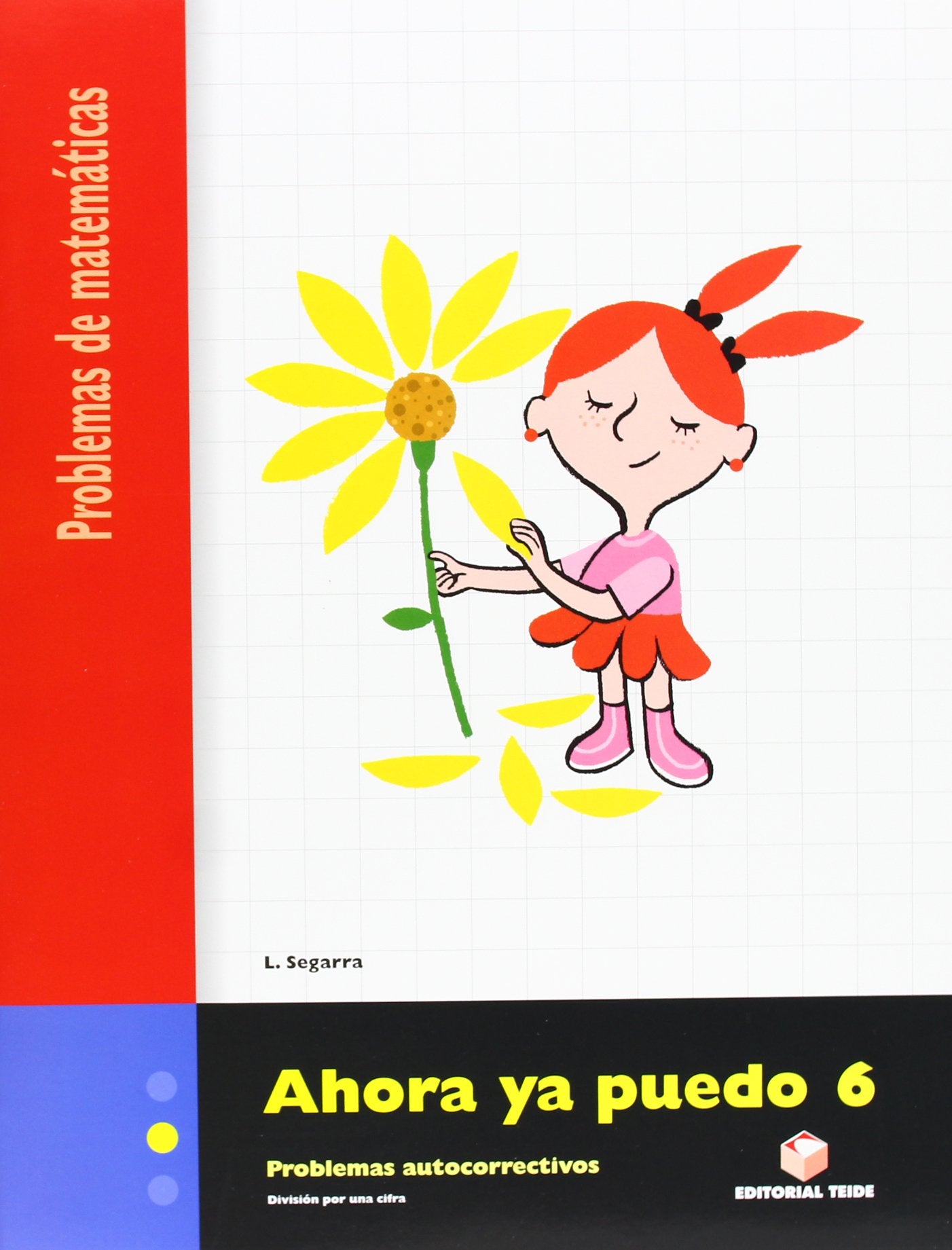 Ahora ya puedo 6. Cuaderno de problemas de matemáticas - Segundo ciclo Books