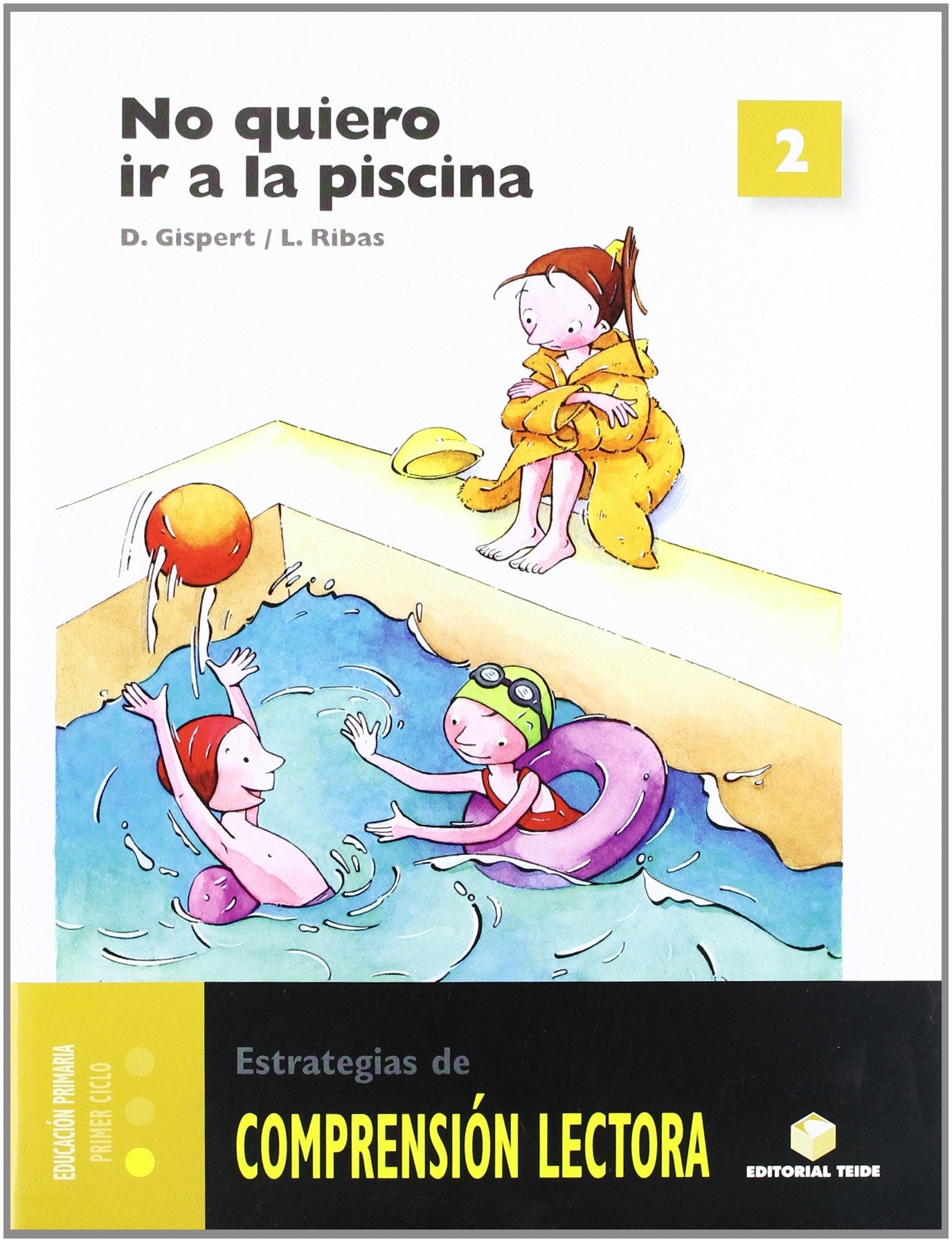 Comprensión lectora 2. No quiero ir a la piscina Foreign Languages ​​& Dictionaries
