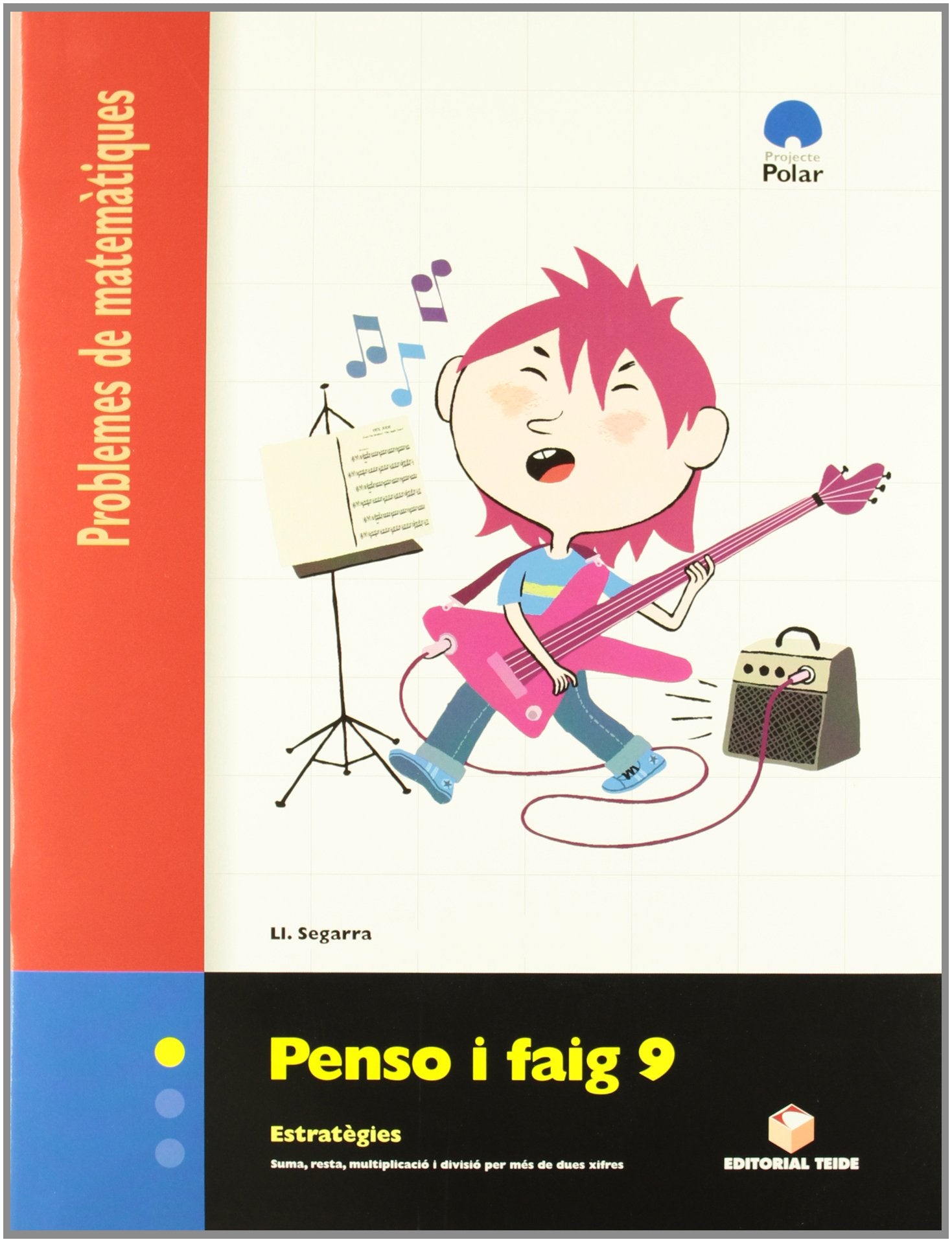 Penso i faig 9. Quadern de problemes de matemàtiques - Cicle superior Books