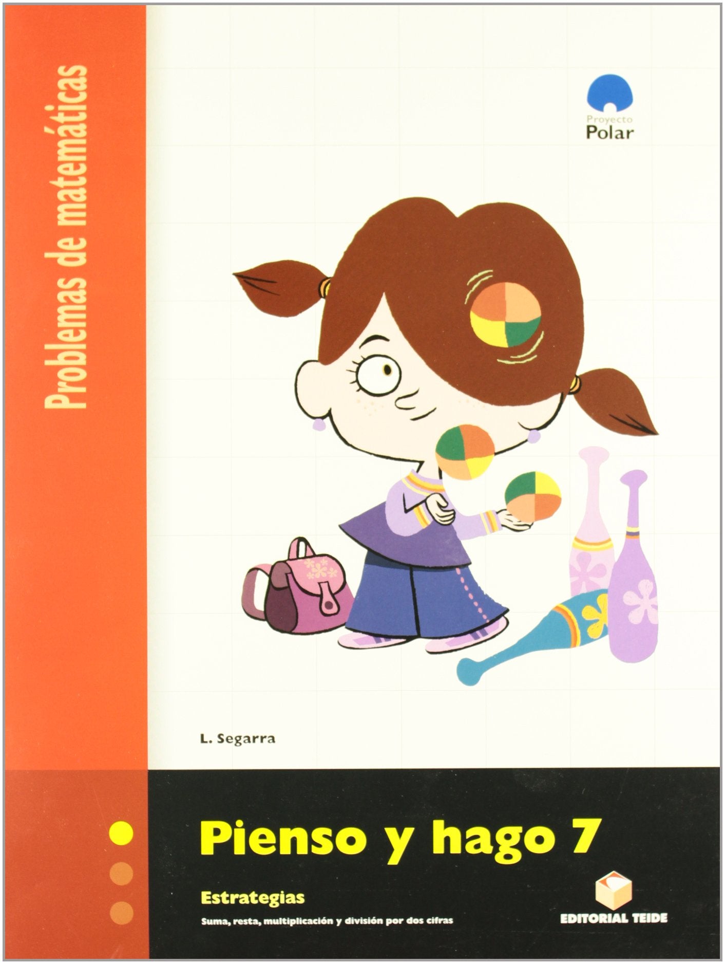 Pienso y hago 7. Cuaderno de problemas de matemáticas - Tercer ciclo Books