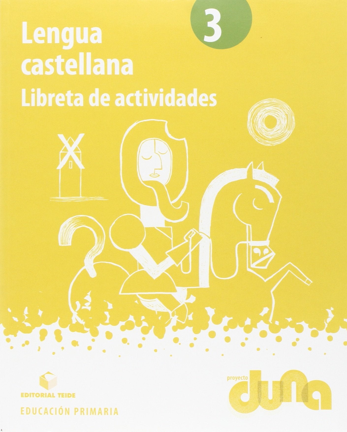 Proyecto Duna, lengua castellana, 3 Educación Primaria Books