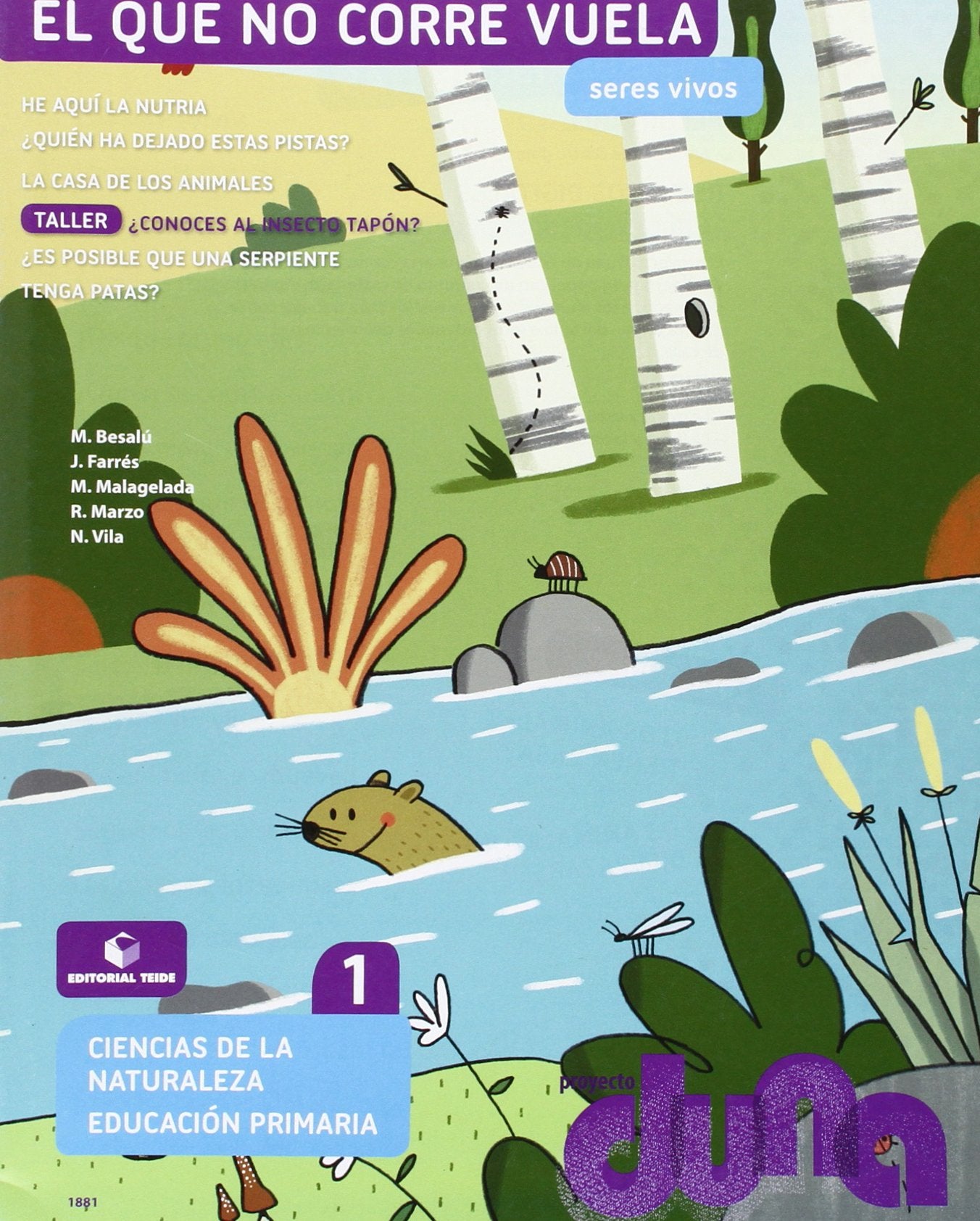 Seres vivos. Ciencias de la naturaleza 1. Proyecto Duna Books