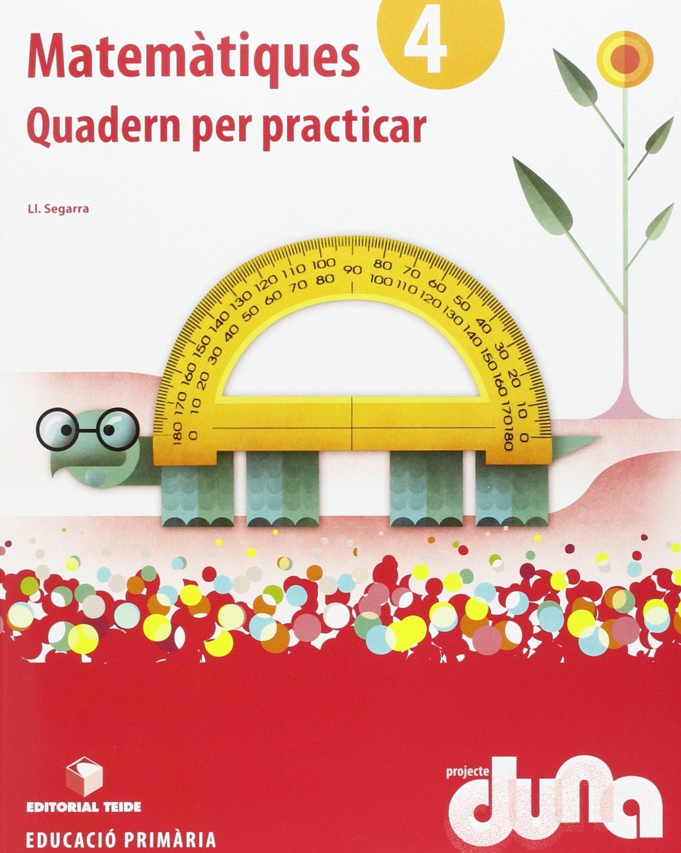 Projecte Duna, matemàtiques, 4 Educació Primària. Quadern per practicar Books