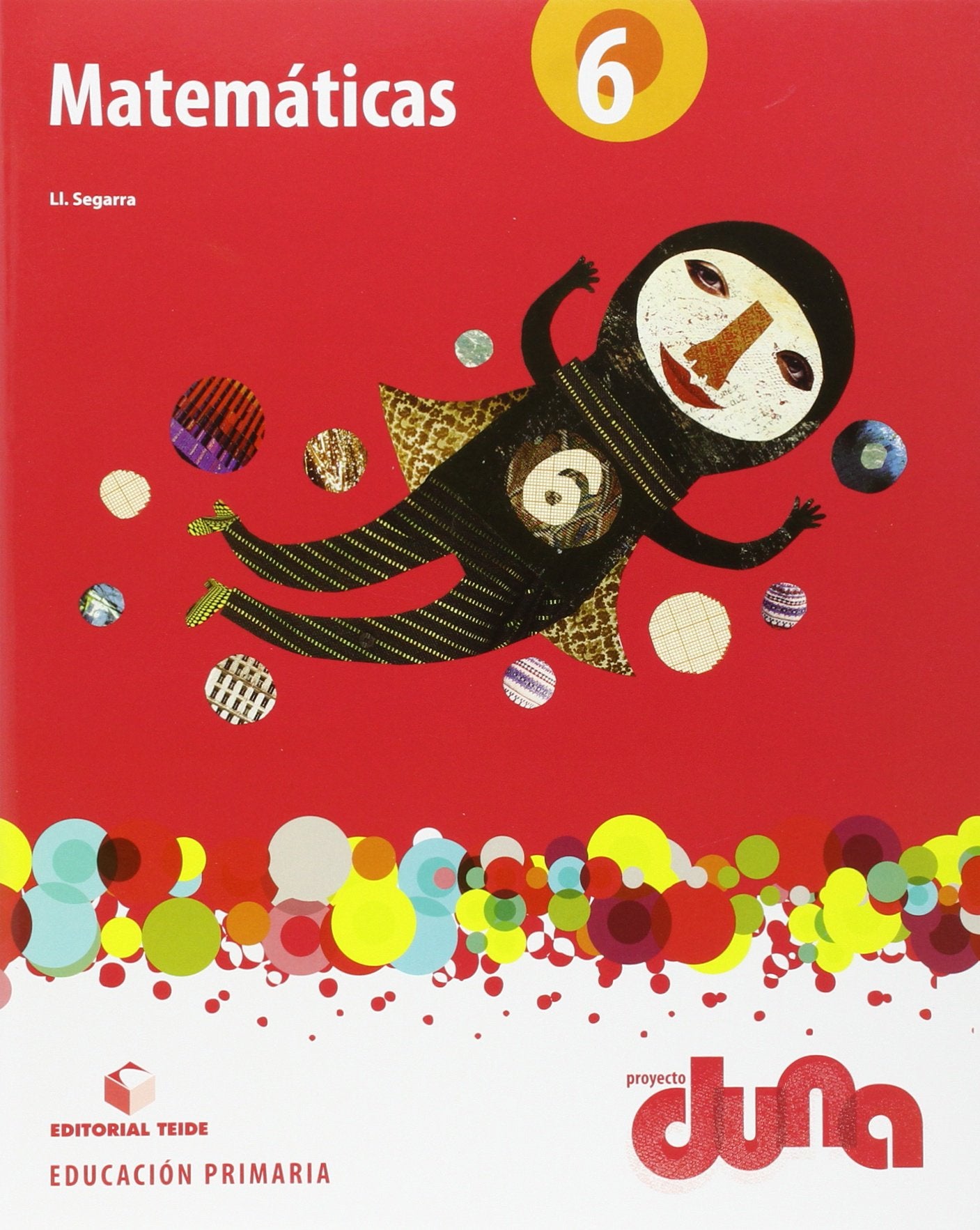 Proyecto Duna, matemáticas, 6 Educación Primaria Books