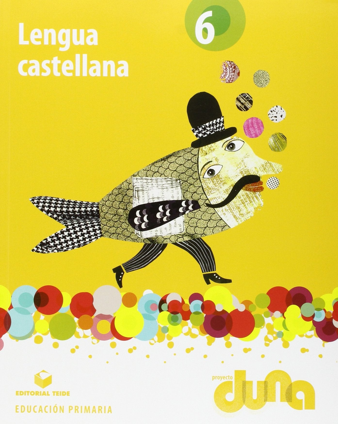 Proyecto Duna, lengua castellana, 6 Educación Primaria Books