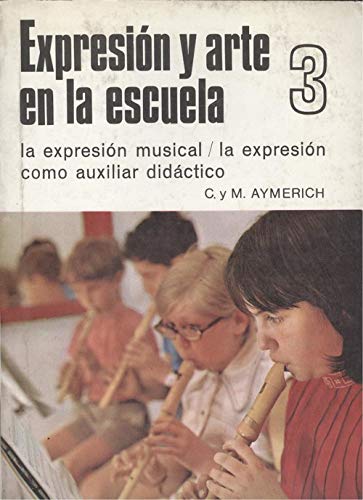 Espresion y arte en la escuela III Books
