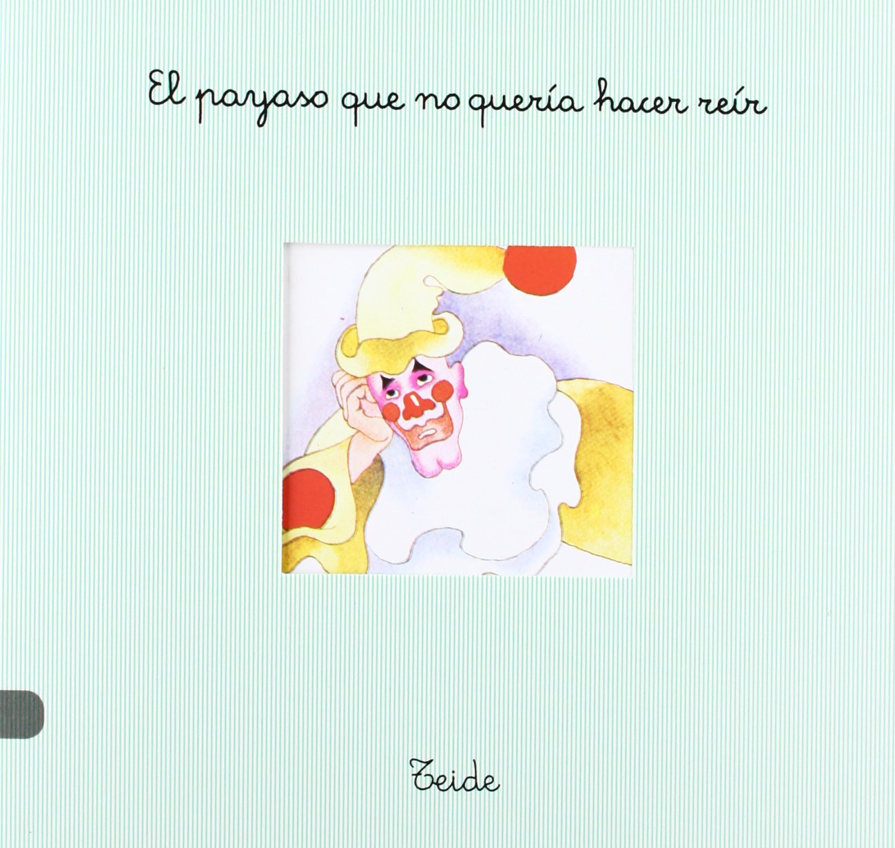 Pan con chocolate 14 - El payaso que no quería hacer reir Books