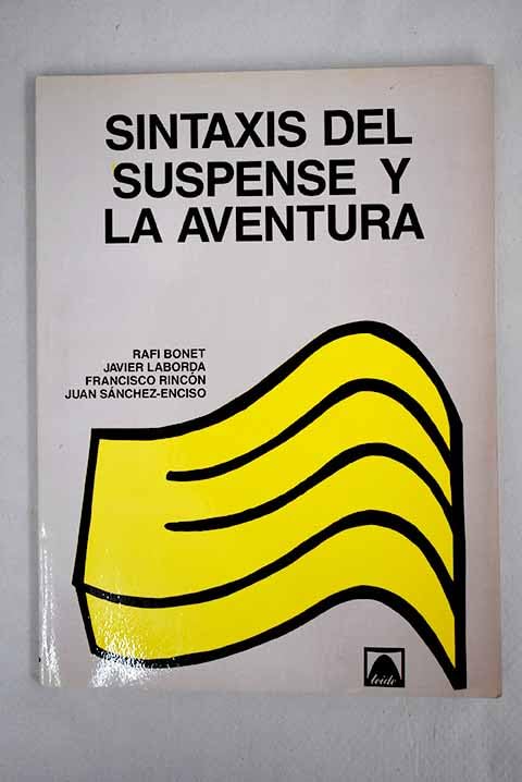 Sintaxis del suspense y la aventura: gramática en acción, primer curso de BUP, segundo y tercer trimetres Books