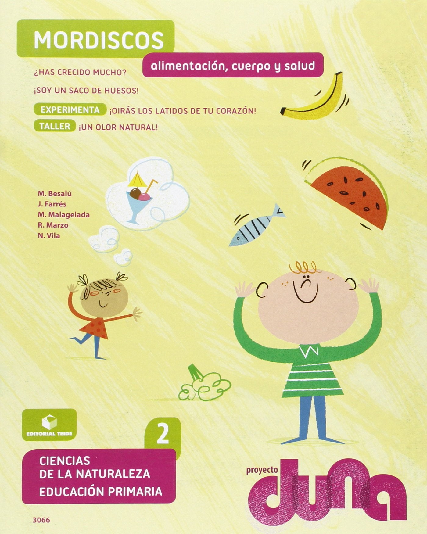 Ciencias de la Naturaleza 2. Cuaderno 2 - Proyecto Duna - Alimentación, cuerpo y salud Natural Sciences