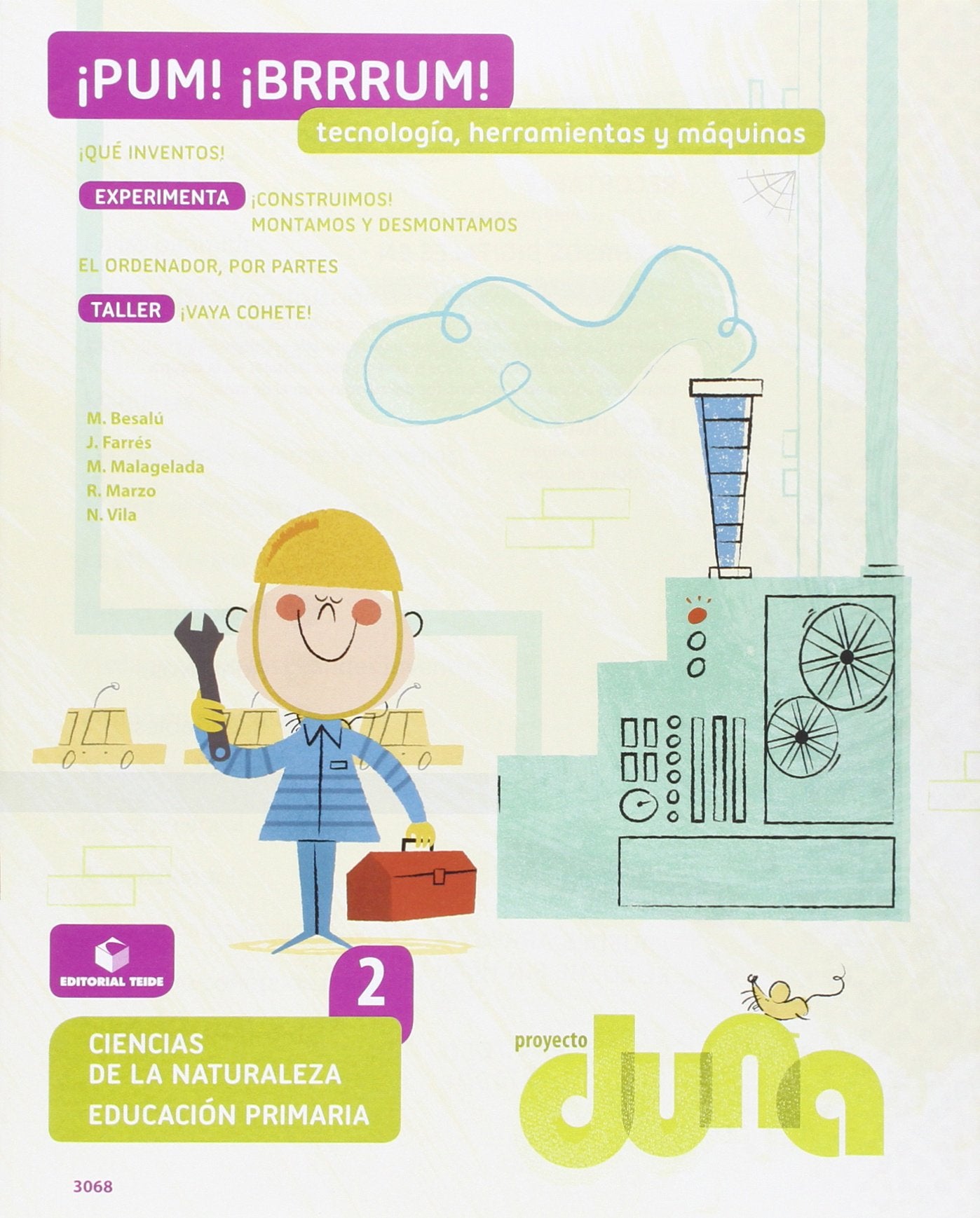 Ciencias de la Naturaleza 2. Cuaderno 4 - Proyecto Duna - Tecnología, herramientas y máquinas book
