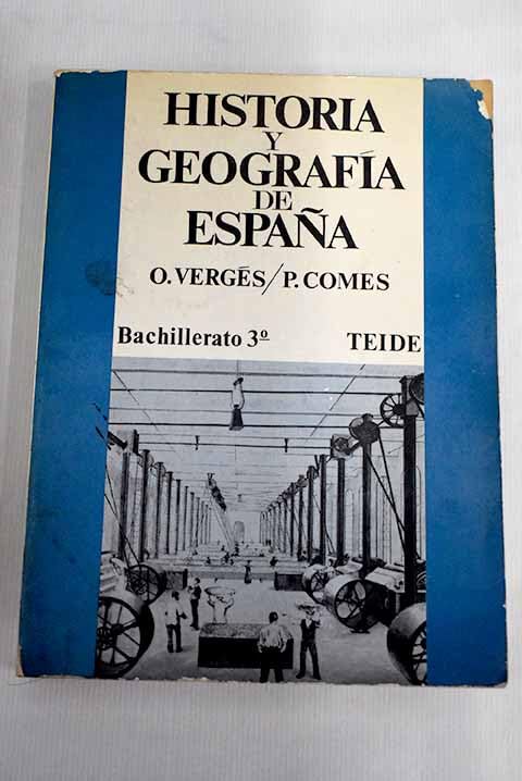Historia y geografía de España y de los países hispánicos: 3er curso de BUP Books