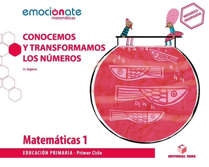 Matemáticas 1 EPO. Conocemos y transformamos los números - Emociónate Books