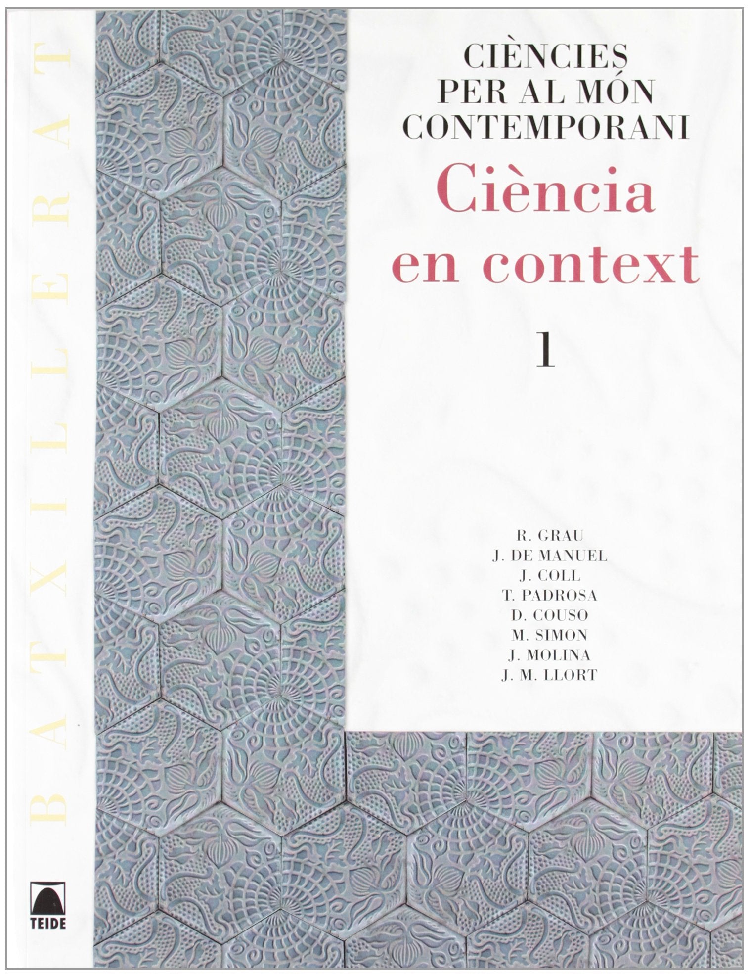 Ciència en context. Ciències per al món contemporani - Batxillerat book