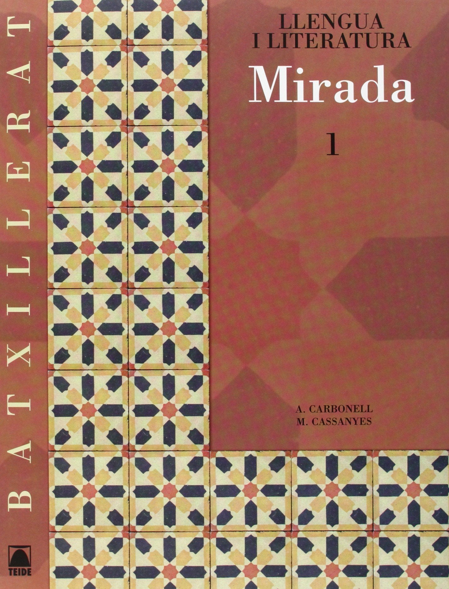 Mirada 1 + CD. Llengua catalana i literatura. Batx. book