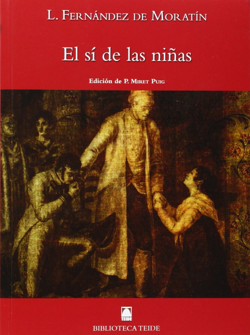 El sí de las niñas (Biblioteca Teide, Band 60) Books