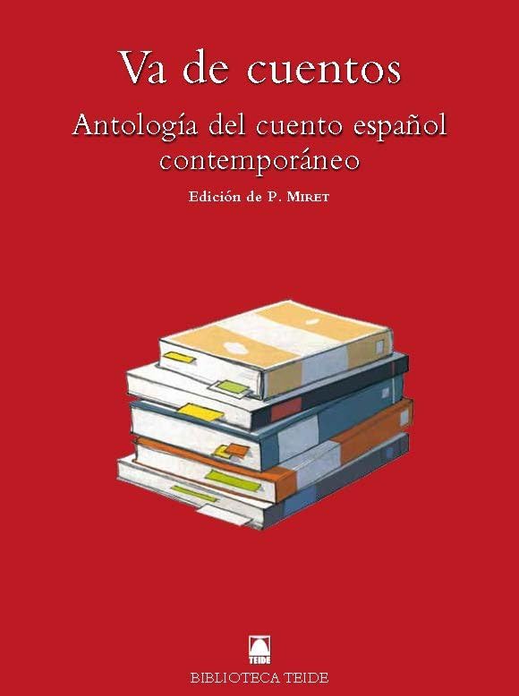 Biblioteca Teide 086 - Va de cuentos: Antología del cuento español contemporáneo Books