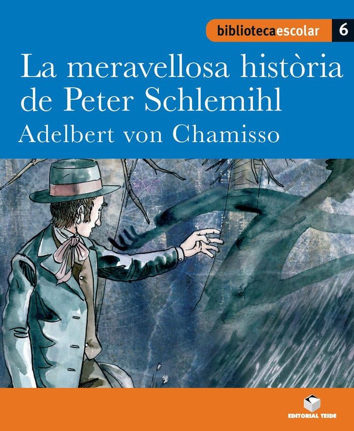 Biblioteca Escolar 06 - La meravellosa història de Peter Schlemihl -Adelbert von Chamisso- book