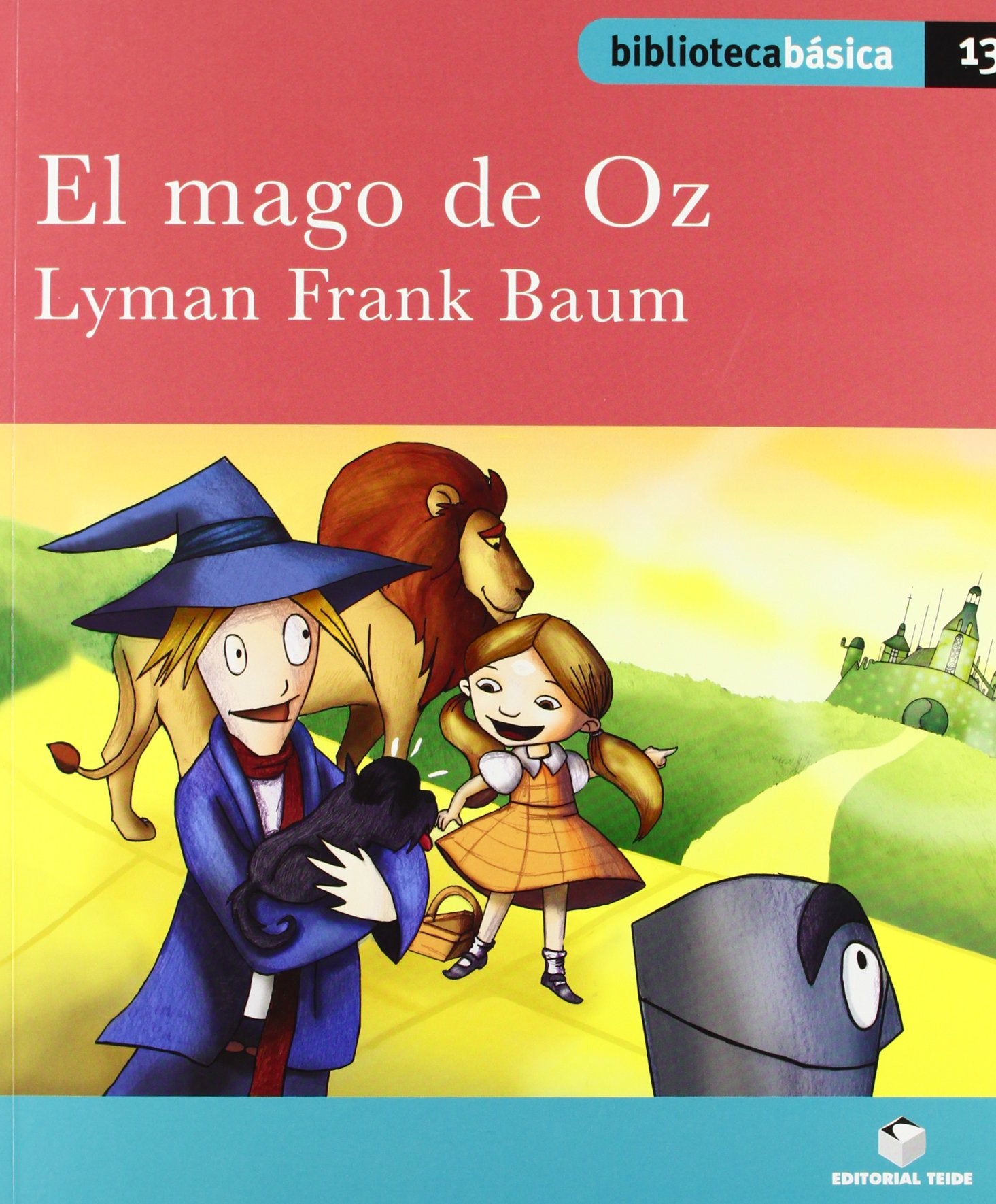 Biblioteca básica 013 - El mago de Oz -Lyman Frank Baum- book