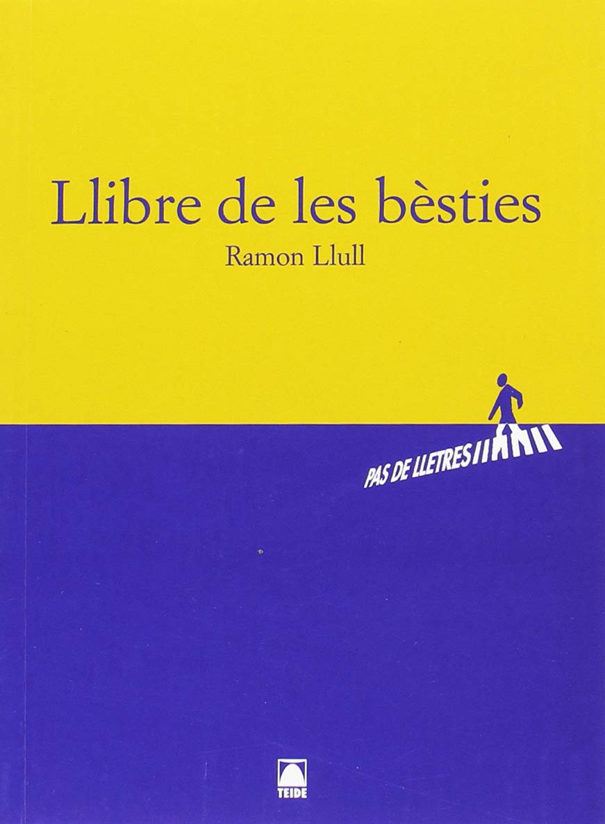 Pas de lletres 003 - Batxillerat. El llibre de les bèsties -Ramon Llull- book