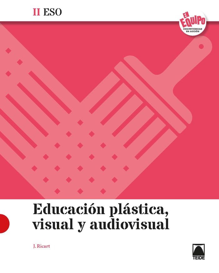 Educación Plástica, Visual y Audiovisual II ESO - En Equipo Books
