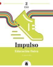 Impulso 2. Educación física 2 ESO book