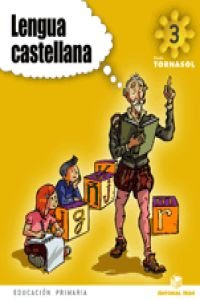 Proyecto Tornasol, lengua castellana, 3 Educación Primaria, 2 ciclo book