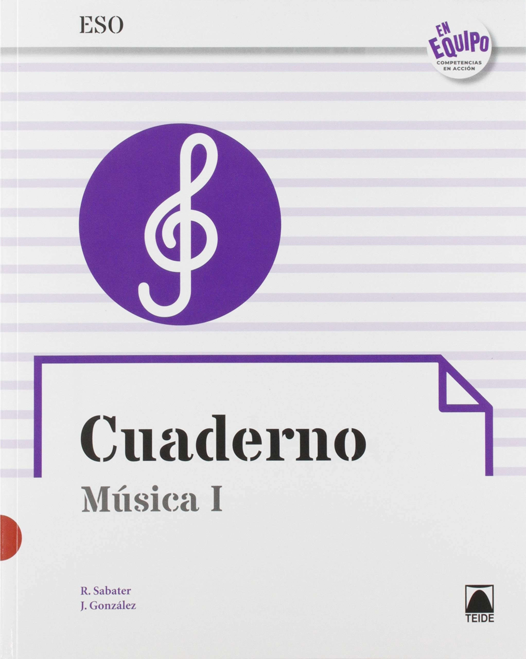 Cuaderno. Música I ESO. En equipo (ed. 2019) book