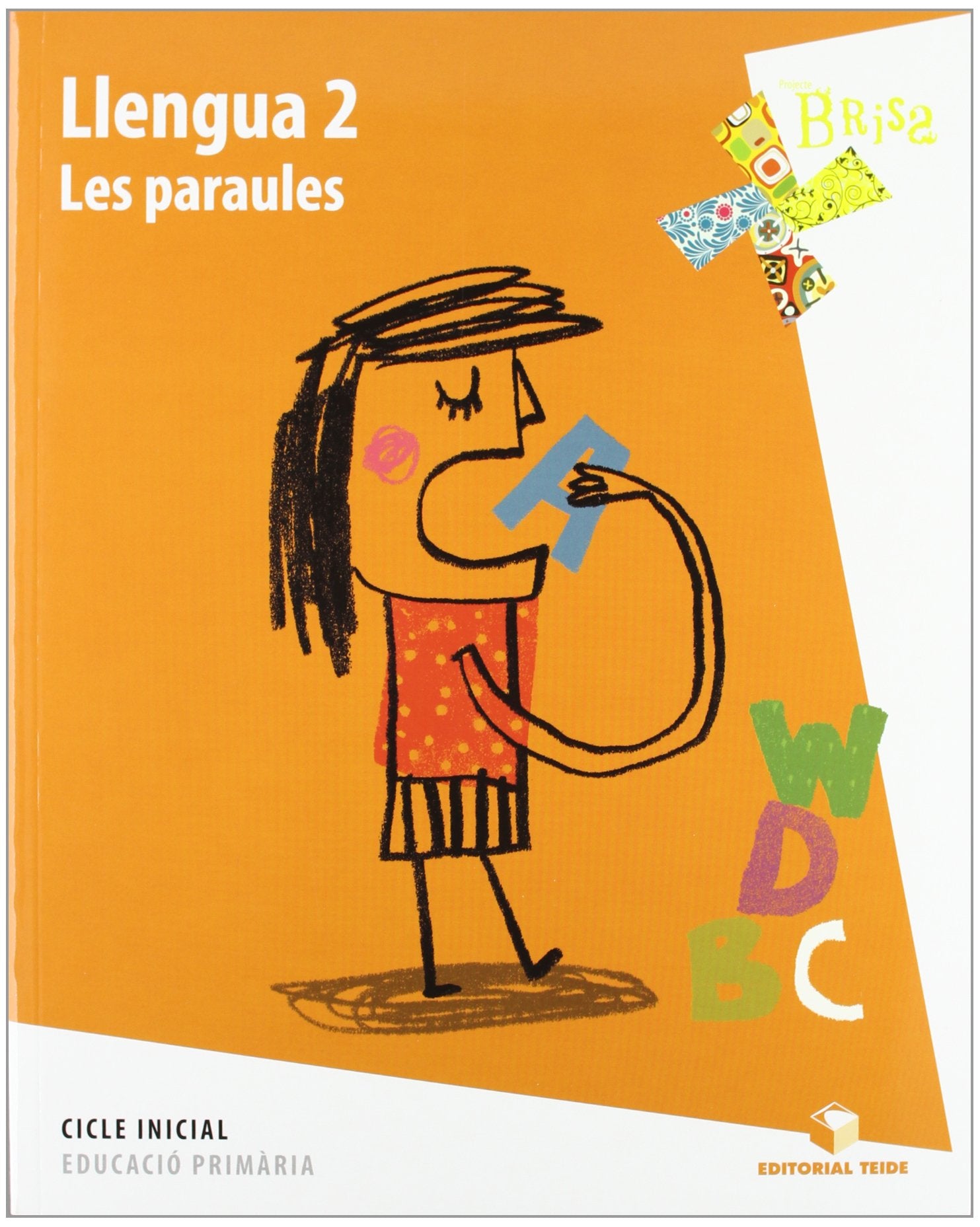 Projecte Brisa, Llegir i escriure i les paraules, expressió escrita, llengua, 2 Educació Primària (Baleares) book