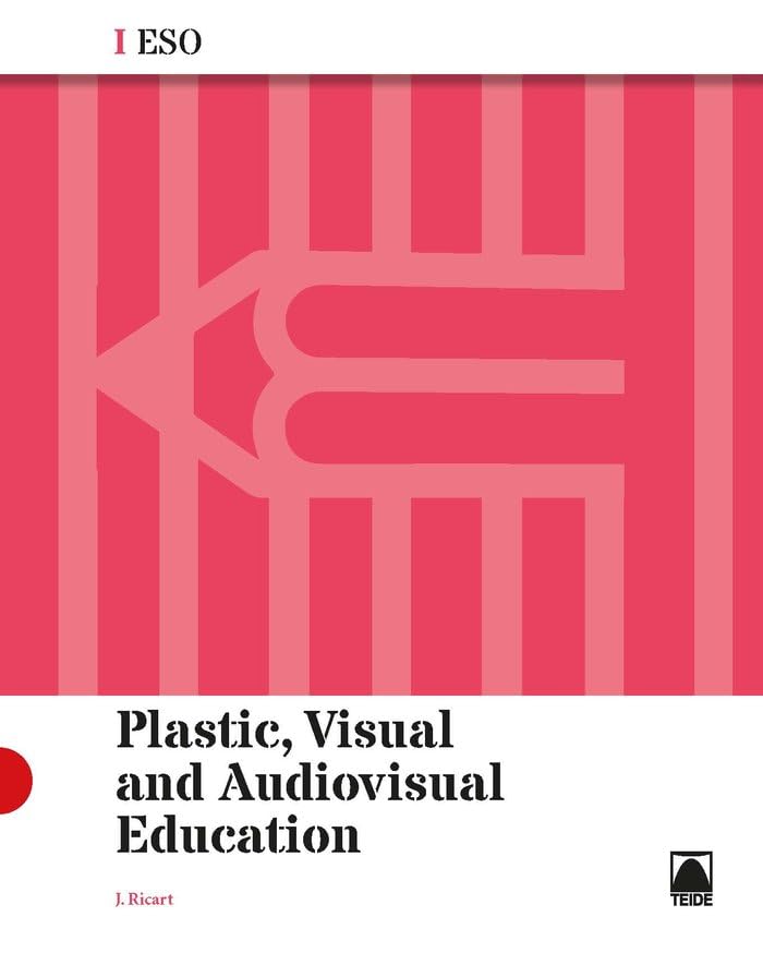 Plastic, Visual and Audiovisual Education I ESO (ENG) book