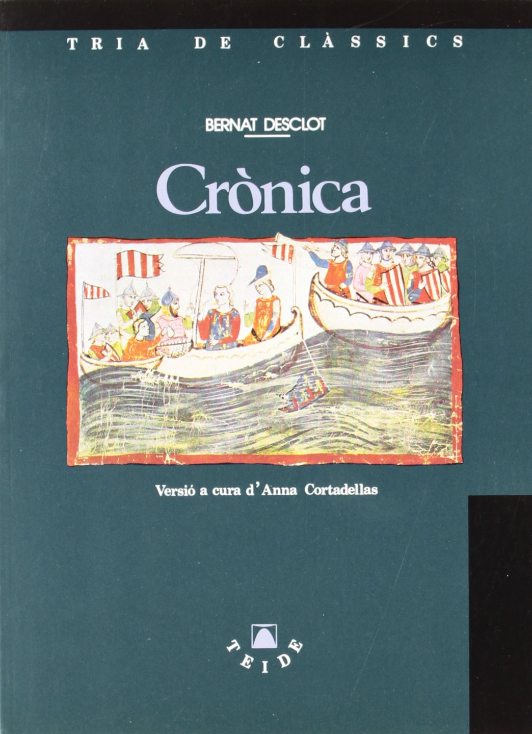 Tria de clàssics 004 - Crònica -Bernat Desclot- Books