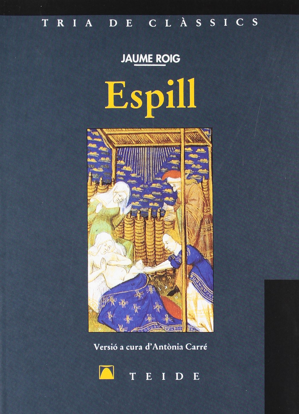 Tria de clàssics 011 - Espill -Jaume Roig- book