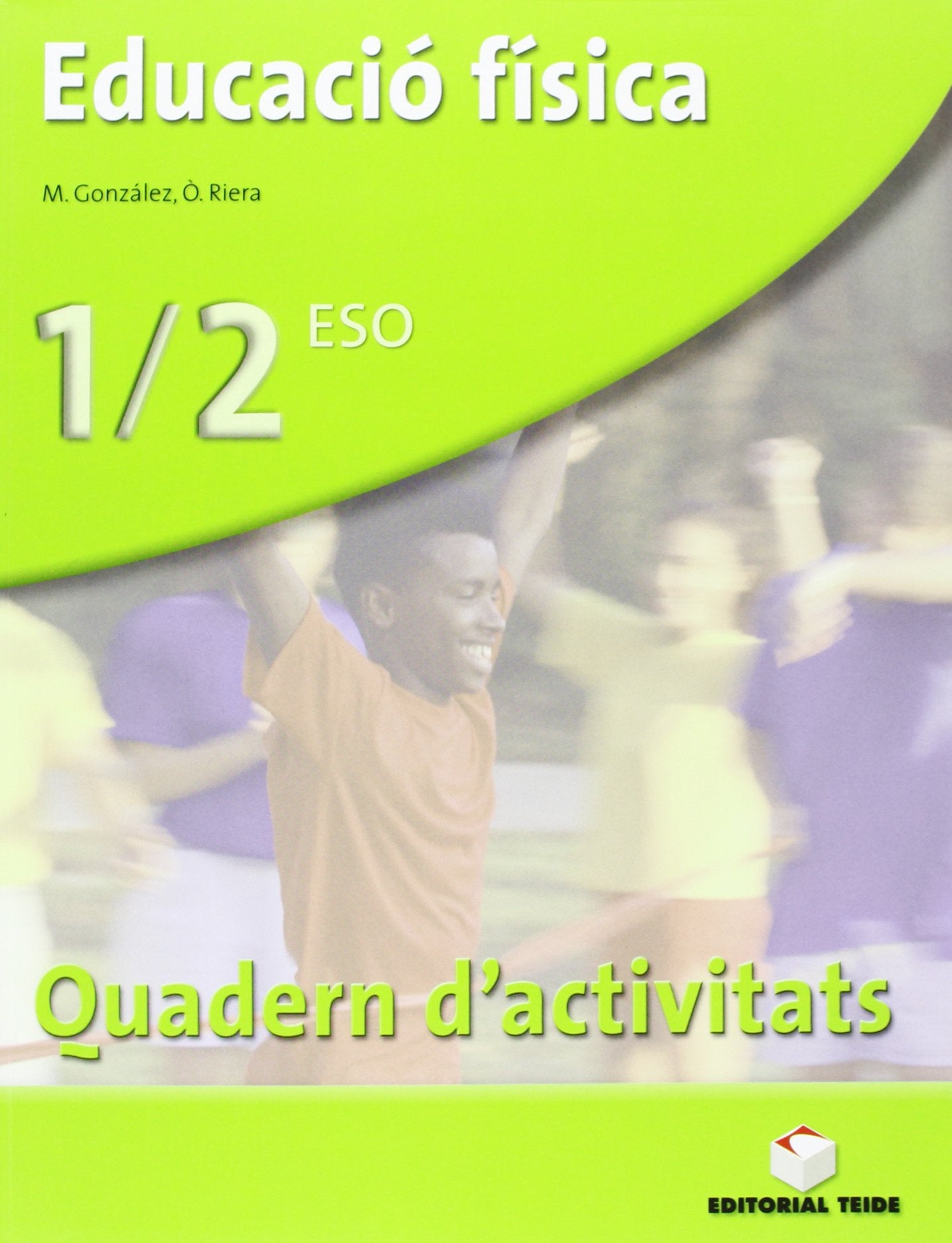 Educació física, 1 i 2 ESO. Quadern d'activitats Books