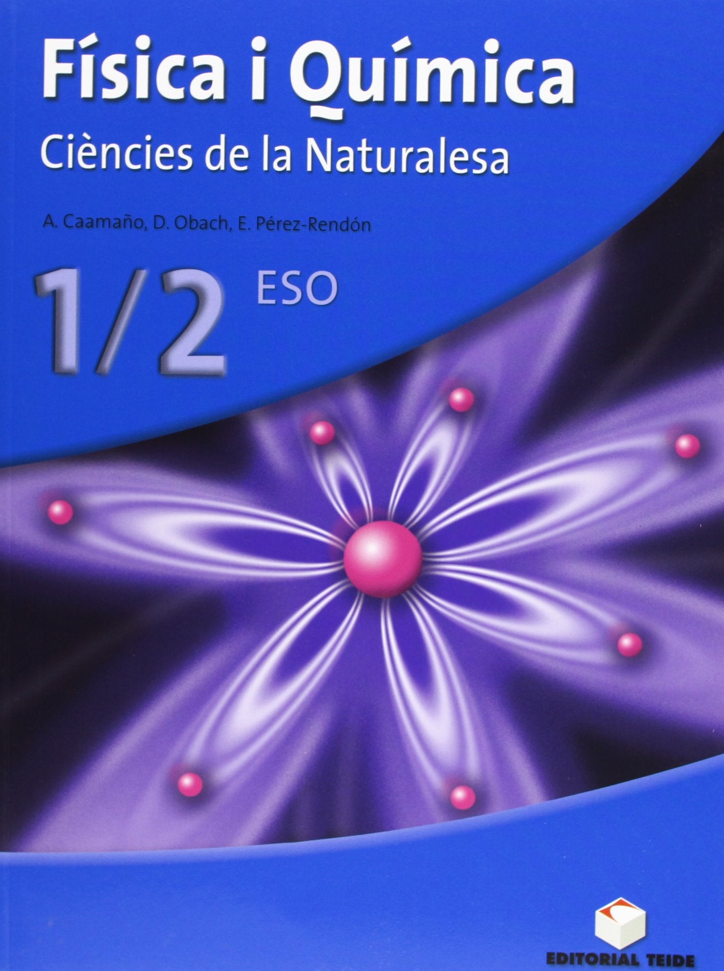 Física i química 1/2 ESO - ed. 2008 book