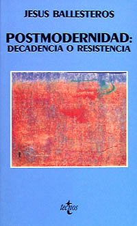 Postmodernidad: decadencia o resistencia book
