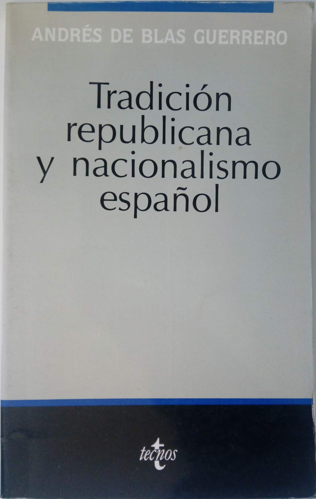 Tradicion republicana y nacionalismo español book