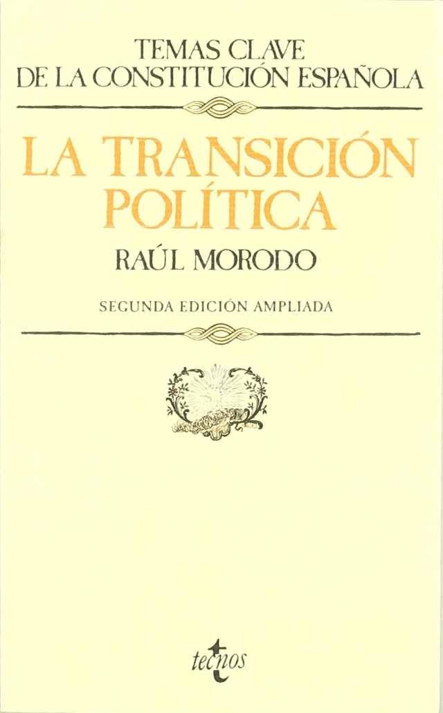 La transición política (Derecho - Temas Clave De La Constitución Española) Philosophy