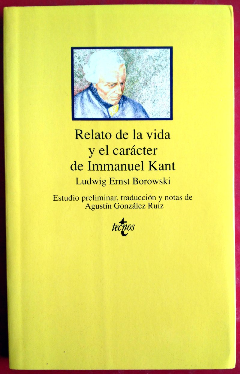 Relato de la vida y el caracter de Immanuel Kant/ Story of the life and character of Immanuel Kant book