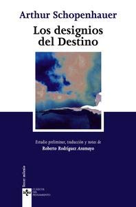 Los designios del destino : (dos opúsculos de Parerga y Paralipómana) (Clasicos) Philosophy