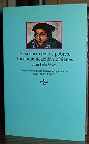 El socorro de los pobres : la comunicacion de bienes book