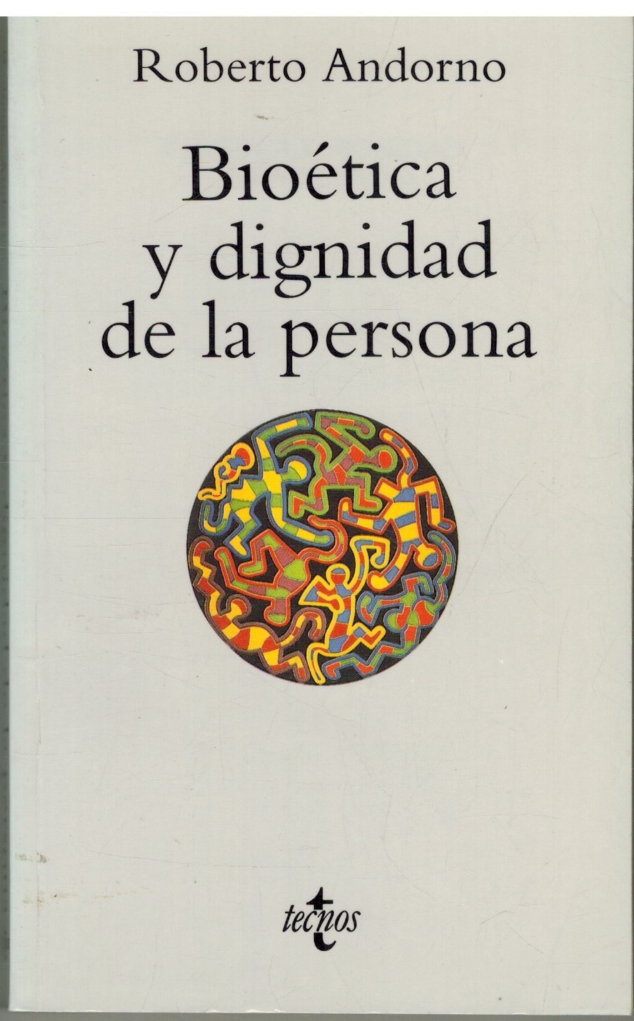 Bioetica y dignidad de la persona/ Bioethics and dignity Natural Sciences