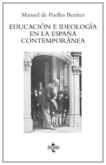 Educación e ideología en la España contemporánea (Ventana Abierta) Politics & History