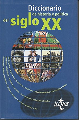 Diccionario De Historia Y Politica Del Siglo Xx / Dictionary of 20th Century History and Politics Politics & History