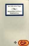 Principios de Etica Profesional / Principles of Professional Ethics: A Proposito De La Actividad Informativa (Derecho) Business, Finance & Career