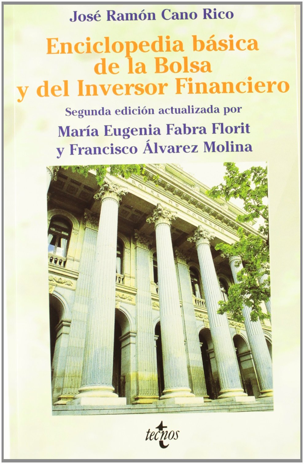 Enciclopedia de la bolsa y del inversor financiero (Derecho - Práctica Jurídica) Business, Finance & Career