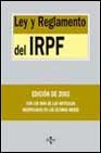 Ley y reglamento del IRPF / Income Tax Act and Regulations Law book