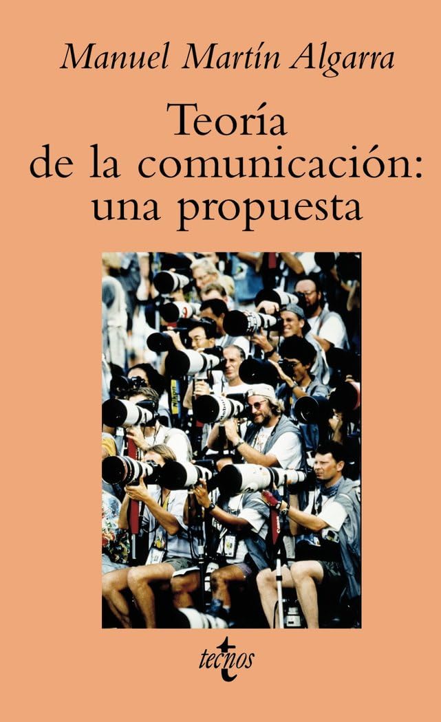 Teoria de la comunicacion / Communication Theory: Una Propuesta / a Proposal book