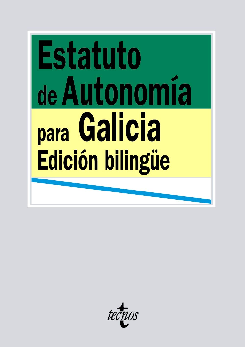 Estatuto de autonomía para Galicia / Galician Statute of Autonomy book