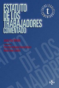 Estatuto de los trabajadores comentado (Derecho - Textos Legales Comentados) Law