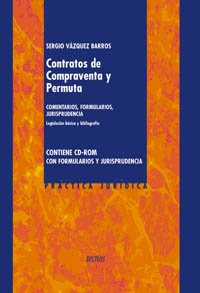 Contratos de compraventa y permuta : comentarias, formularios, jurisprudencia (Derecho - Práctica Jurídica) Law