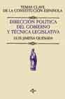 Direccion politica del gobierno y tecnica legislativa / Government policy direction and legislative technique (Derecho) Law
